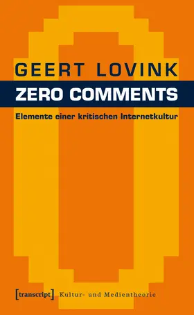 Lovink | Zero Comments | Buch | 978-3-89942-804-9 | sack.de