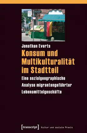 Everts |  Konsum und Multikulturalität im Stadtteil | Buch |  Sack Fachmedien