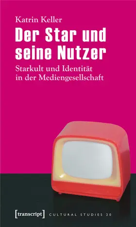 Keller |  Der Star und seine Nutzer | Buch |  Sack Fachmedien