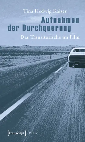 Kaiser | Aufnahmen der Durchquerung | Buch | 978-3-89942-931-2 | sack.de