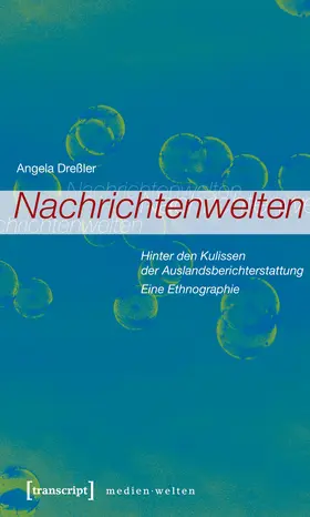 Dreßler |  Nachrichtenwelten | Buch |  Sack Fachmedien