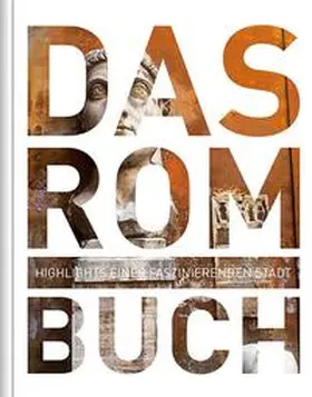 Rom. Das Buch | Buch | 978-3-89944-682-1 | www2.sack.de