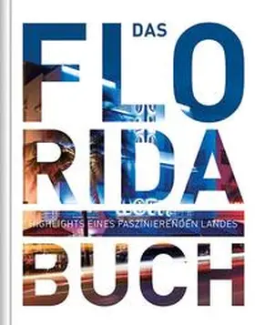 Kunth Verlag |  Das Florida Buch | Buch |  Sack Fachmedien