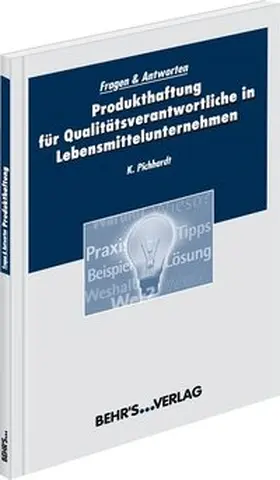 Pichhardt | Produkthaftung für Qualitätsverantwortliche in Lebensmittelunternehmen | Buch | 978-3-89947-346-9 | sack.de