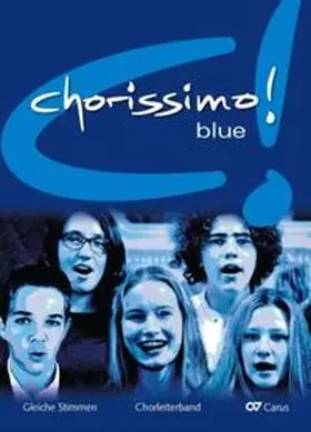 Weigele / Brecht |  chorissimo! blue. Schulchorbuch für gleiche Stimmen | Buch |  Sack Fachmedien