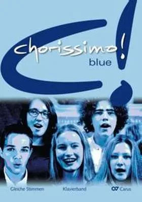 Weigele / Brecht |  chorissimo! blue. Schulchorbuch für gleiche Stimmen | Buch |  Sack Fachmedien