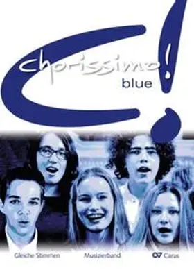 Weigele / Brecht |  chorissimo! blue. Schulchorbuch für gleiche Stimmen | Buch |  Sack Fachmedien