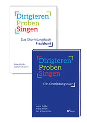Kohler / Brecht / Schumacher |  Dirigieren - Proben - Singen. Das Chorleitungsbuch | Buch |  Sack Fachmedien