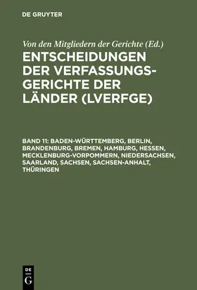 Von den Mitgliedern der Gerichte |  Baden-Württemberg, Berlin, Brandenburg, Bremen, Hamburg, Hessen, Mecklenburg-Vorpommern, Niedersachsen, Saarland, Sachsen, Sachsen-Anhalt, Thüringen | Buch |  Sack Fachmedien