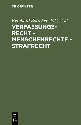 Böttcher / Rieß / Huther |  Verfassungsrecht - Menschenrechte - Strafrecht | Buch |  Sack Fachmedien