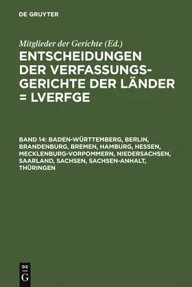 Von den Mitgliedern der Gerichte |  Baden-Württemberg, Berlin, Brandenburg, Bremen, Hamburg, Hessen, Mecklenburg-Vorpommern, Niedersachsen, Saarland, Sachsen, Sachsen-Anhalt, Thüringen | Buch |  Sack Fachmedien