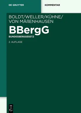 Boldt / Weller / Kühne |  BBergGBundesberggesetz | Buch |  Sack Fachmedien
