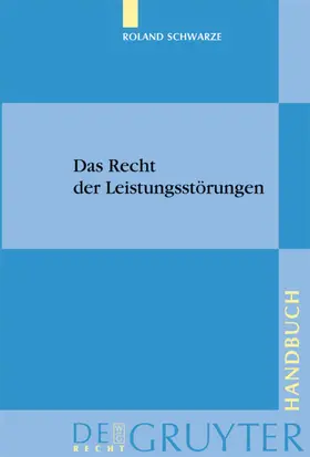 Schwarze |  Das Recht der Leistungsstörungen | eBook | Sack Fachmedien