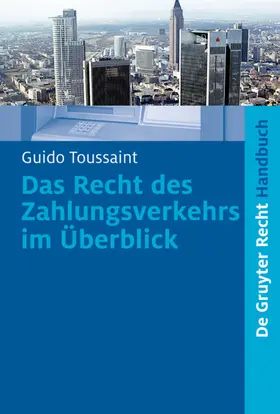 Toussaint |  Das Recht des Zahlungsverkehrs im Überblick | eBook | Sack Fachmedien