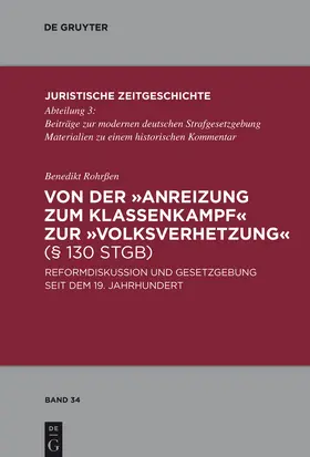 Rohrßen |  Von der "Anreizung zum Klassenkampf" zur "Volksverhetzung" (§ 130 StGB) | Buch |  Sack Fachmedien