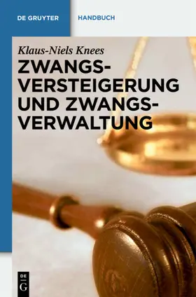 Knees |  Zwangsversteigerung und Zwangsverwaltung | eBook | Sack Fachmedien