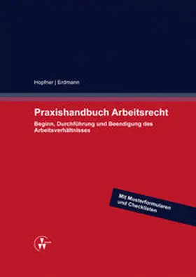 Hopfner / Erdmann / Heider |  Praxishandbuch Arbeitsrecht | Buch |  Sack Fachmedien