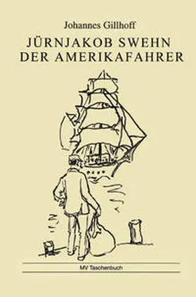 Gillhoff |  Jürnjakob Swehn der Amerikafahrer | Buch |  Sack Fachmedien