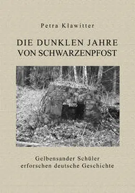 Klawitter / Gundlach / Schröder |  Die dunklen Jahre von Schwarzenpfost | Buch |  Sack Fachmedien