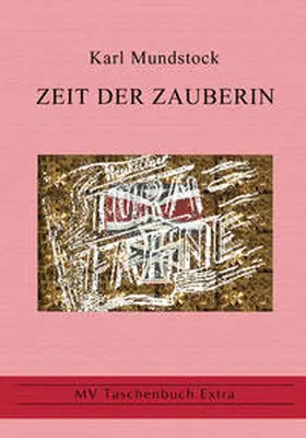 Mundstock |  Zeit der Zauberin | Buch |  Sack Fachmedien