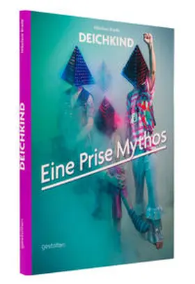 Gestalten / Brade |  Deichkind: Eine Prise Mythos | Buch |  Sack Fachmedien
