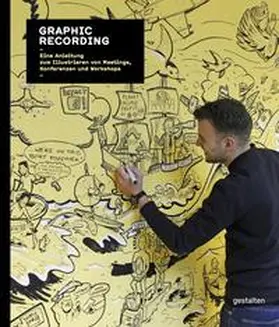 Gestalten / Schiller / Klanten |  Graphic Recording | Buch |  Sack Fachmedien