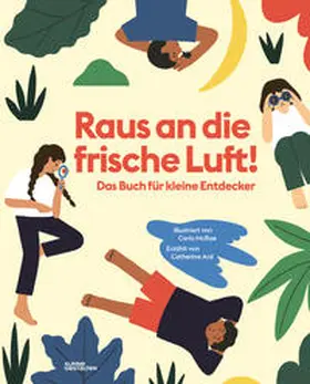 Ard / Klanten / Kleine Gestalten | Raus an die frische Luft! | Buch | 978-3-89955-842-5 | sack.de