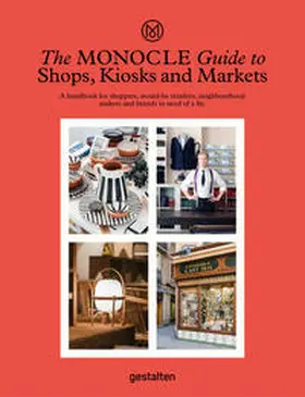 Monocle / Schwarzer | The Monocle Guide to Shops, Kiosks and Markets | Buch | 978-3-89955-967-5 | sack.de