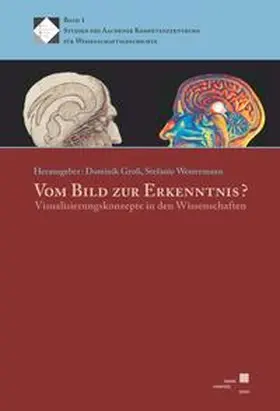 Gross / Westermann |  Vom Bild zur Erkenntnis - Visualisierungskonzepte in den Wissenschaften | Buch |  Sack Fachmedien