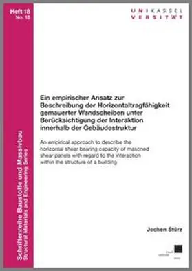 Stürz |  Ein empirischer Ansatz zur Beschreibung der Horizontaltragfähigkeit gemauerter Wandscheiben unter Berücksichtigung der Interaktion innerhalb der Gebäudestruktur | Buch |  Sack Fachmedien
