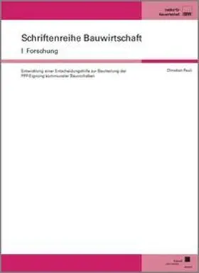 Pauli |  Entwicklung einer Entscheidungshilfe zur Beurteilung der PPP-Eignung kommunaler Bauvorhaben | Buch |  Sack Fachmedien