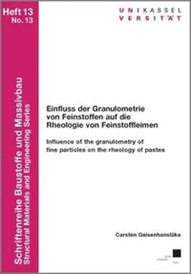 Geisenhanslüke |  Einfluss der Granulometrie von Feinstoffen auf die Rheologie von Feinstoffleimen | Buch |  Sack Fachmedien