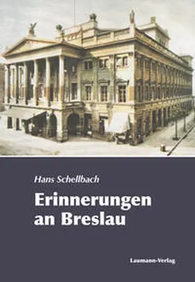 Schellbach |  Erinnerungen an Breslau | eBook | Sack Fachmedien