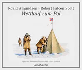 Amundsen / Scott |  Wettlauf zum Pol | Sonstiges |  Sack Fachmedien