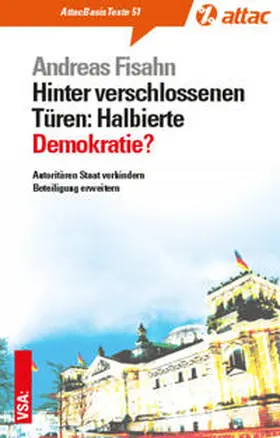 Fisahn |  Hinter verschlossenen Türen: Halbierte Demokratie? | Buch |  Sack Fachmedien