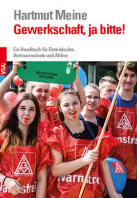Meine |  Gewerkschaft, ja bitte! | Buch |  Sack Fachmedien