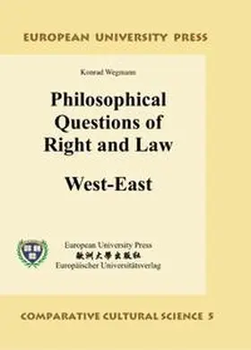 Wegmann |  Philosophical Questions of Right and Law: West-East | Buch |  Sack Fachmedien
