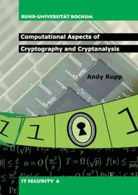 Rupp |  Computational Aspects of Cryptography and Cryptanalysis | Buch |  Sack Fachmedien