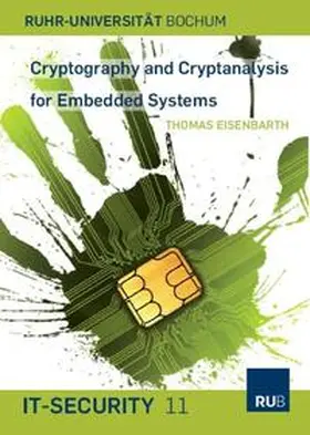 Eisenbarth |  Cryptography and Cryptanalysis for Embedded Systems | Buch |  Sack Fachmedien
