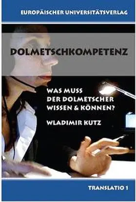 Kutz |  Dolmetschkompetenz | Buch |  Sack Fachmedien