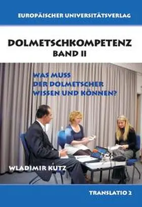 Kutz |  Dolmetschkompetenz Band II | Buch |  Sack Fachmedien