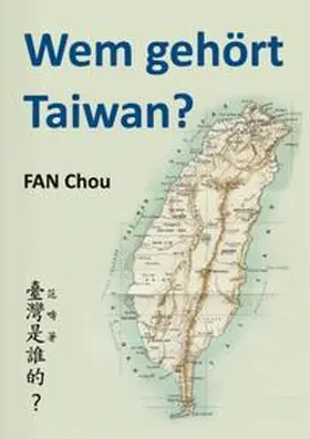 Wem gehört Taiwan? | Buch |  Sack Fachmedien