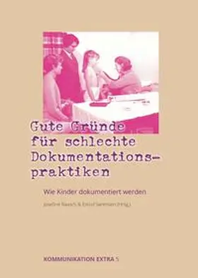 Raasch / Sorensen |  Gute Gründe für schlechte Dokumentationspraktiken | Buch |  Sack Fachmedien
