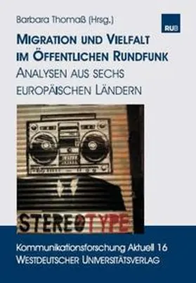 Thomaß |  Migration und Vielfalt im öffentlichen Rundfunk | Buch |  Sack Fachmedien