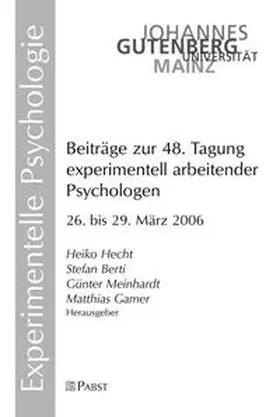 Hecht / Berti / Meinhardt |  Beiträge zur 48. Tagung experimentell arbeitender Psychologen | Buch |  Sack Fachmedien