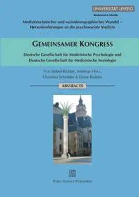 Stöbel-Richter / Hinz / Schröder |  Gemeinsamer Kongress  Deutsche Gesellschaft für Medizinische Psychologie und Deutsche Gesellschaft für Medizinische Soziologie | Buch |  Sack Fachmedien