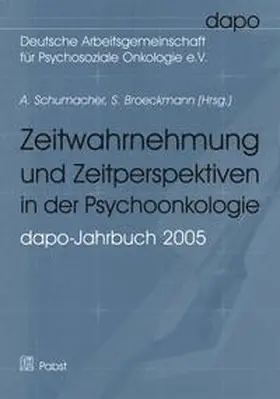 Schumacher / Broeckmann |  Zeitwahrnehmung und Zeitperspektiven in der Psychoonkologie | Buch |  Sack Fachmedien