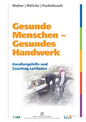 Weber / Rülicke / Packebusch |  Gesunde Menschen - gesundes Handwerk | Buch |  Sack Fachmedien