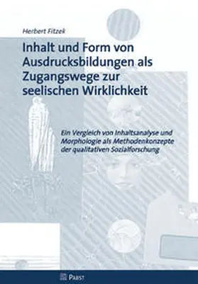 Fitzek |  Inhalt und Form von Ausdrucksbildungen als Zugangswege zur seelischen Wirklichkeit | Buch |  Sack Fachmedien