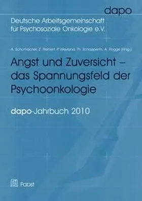 Schumacher / Reinert / Weyland |  Angst und Zuversicht - das Spannungsfeld der Psychoonkologie | Buch |  Sack Fachmedien